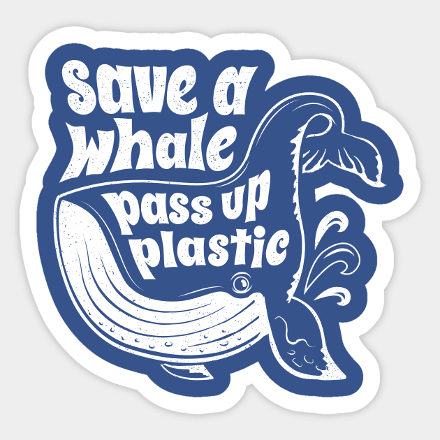 Save A Whale Pass Up Plastic Sticker by bangtees